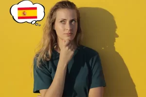 7 Dicas de Ouro de Como Pensar em Espanhol